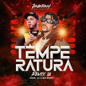 Temperatura IA (Anuel AA x Bad Bunny)