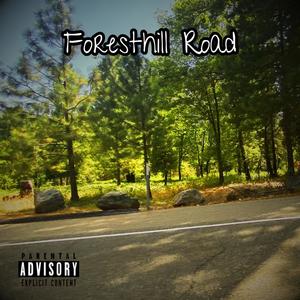 Foresthill Road (Explicit)