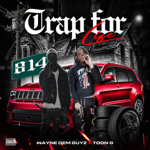 Trap For Life (Explicit)