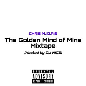 The Golden Mind Of Mine Mixtape (Explicit)