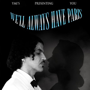 We'll Always Have Paris (Explicit)
