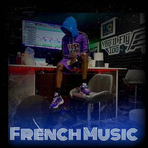 FRENCH MUSIC (Explicit)