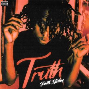 Lilz - Truth (feat. Slides) (Explicit)