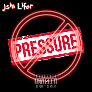 No Pressure (Explicit)