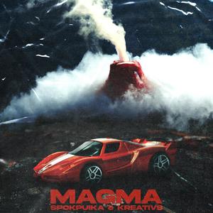 Magma (feat. Kreatīvs) [Explicit]