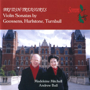 Goossens, Hurlstone & Turnbull: Violin Sonatas