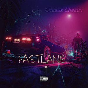 Fast Lane (Explicit)