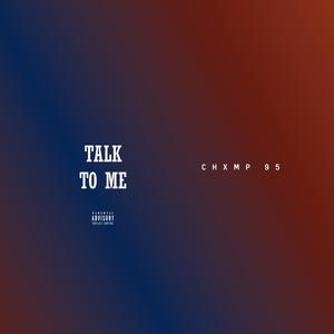 TALK 2 Me (Explicit)