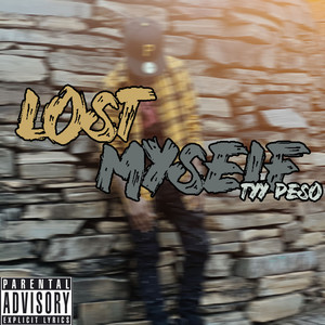 Lost Myself (Explicit)