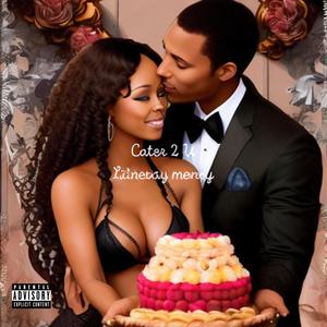 Cater 2 U (Explicit)