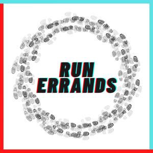 run errands (Explicit)