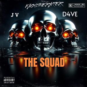 The Squad (feat. King Dav3 & JVbmg) (Explicit)