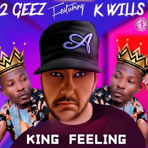 King Feeling (feat. K Wills) [Explicit]