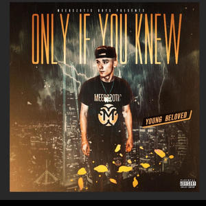 ONLY IF YOU KNEW (Explicit)