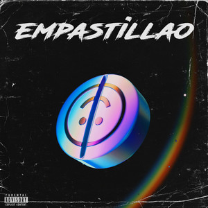 Empastillao (Explicit)