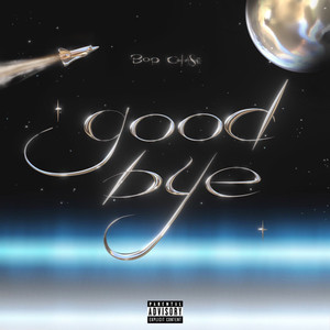 good bye (Explicit)