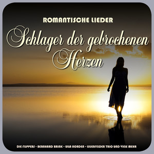 Romantische Lieder - Schlager der gebrochenen Herzen