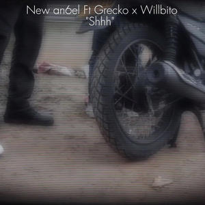 Shhh (feat. New an6el, Grecko & Willbito) (Explicit)