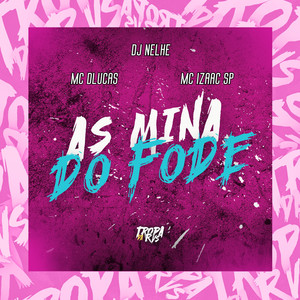 As Mina do Fode (Explicit)