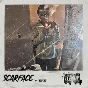 Scarface Ep.2 (Explicit)