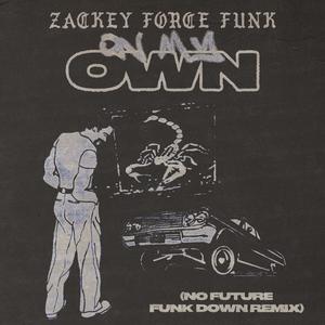 On My Own (No Future Remix Funk Down Remix|Explicit)