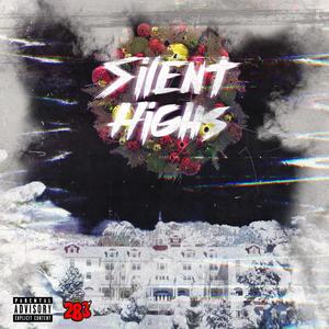 Silent Highs (Explicit)