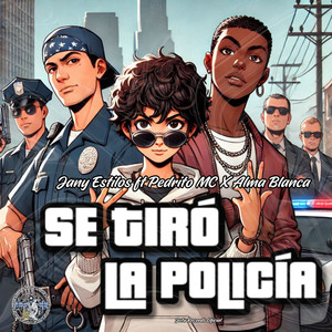 Se Tiró la Policía