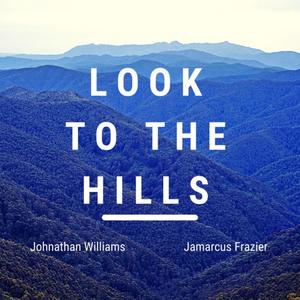 Look To The Hills (feat. Jamarcus Frazier)