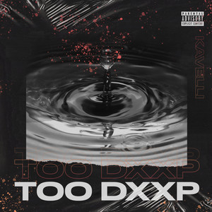 Too Dxxp (Explicit)