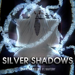 Silver Shadows (feat. Nah Tony)