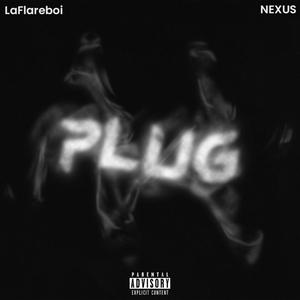 Plug(feat. NEXUS) (Explicit)
