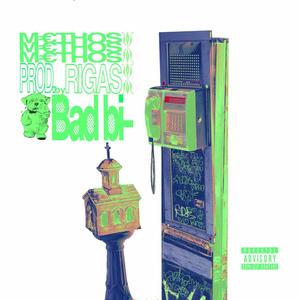 Bad bi- (feat. rigasbeats) (Explicit)