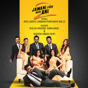 Aya Lariye(Jawani Phir Nahi Ani 2)