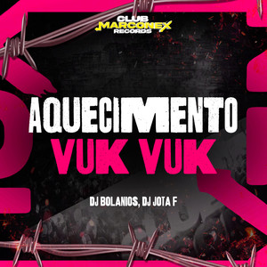 Aquecimento Vuk Vuk (Explicit)