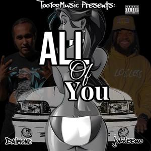 All Of You (feat. Daimone) [Explicit]