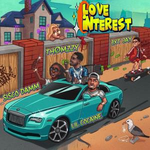 LOVE INTEREST (feat. Lil *******, THØMZZY & JXT JAY) (Explicit)