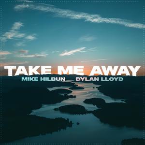 Take Me Away