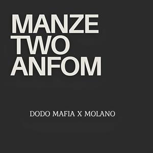 Manzè Two Anfòm (feat. Molano) (Explicit)