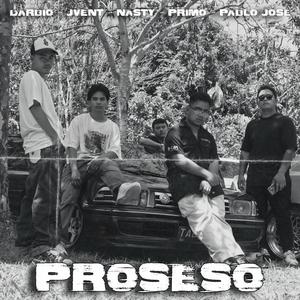 Darbio - Proceso (feat. PABLO JOSE, J VENT, PRIMO & NA$TY)