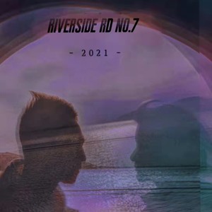 RIVERSIDE RD NO.7(feat.滨河路七号)