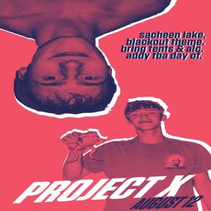 Project X (Explicit)