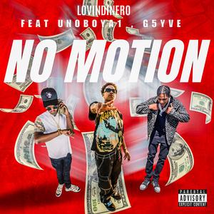 No motion (feat. Unobkoy A1 & G5yve) (Explicit)