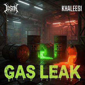 GAS LEAK (feat. KHALEESI) (Explicit)