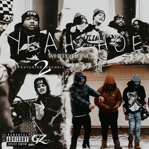 Yeah Hoe (feat. 2exchris) (Explicit)