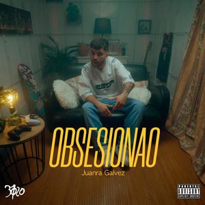 OBSESIONAO (feat. JAKOBB & Big Candy) [Explicit]