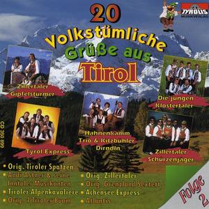 20 Volkstümliche Grüße aus Tirol