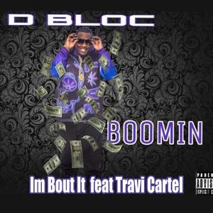 I'm Bout It(feat. Travi Cartel) (Explicit)