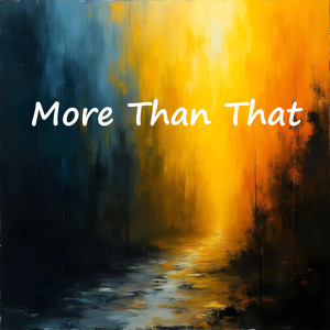 More Than That