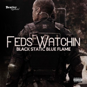 Feds Watchin (Explicit)