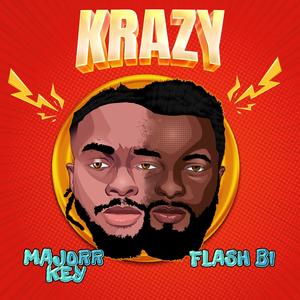 Krazy (feat. Majorr Key) (Explicit)
